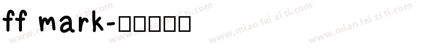 ff mark字体转换